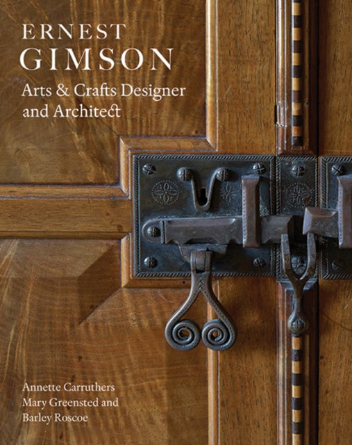 Book cover of: Ernest Gimson. By: Annette Carruthers