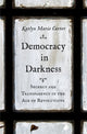 Book cover of: Democracy in Darkness. By: Katlyn Marie Carter