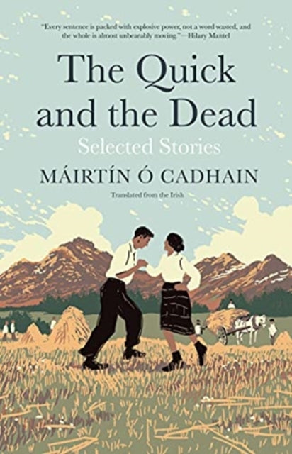 Book cover of: Quick and the Dead. By: Máirtín Ó Cadhain