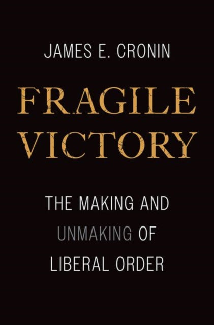 Book cover of: Fragile Victory. By: James E. Cronin