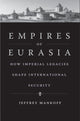 Book cover of: Empires of Eurasia. By: Jeffrey Mankoff