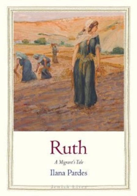 Book cover of: Ruth. By: Ilana Pardes