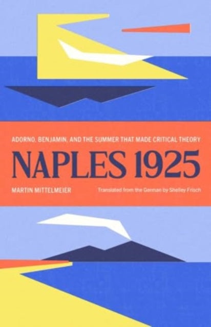 Book cover of: Naples 1925. By: Martin Mittelmeier