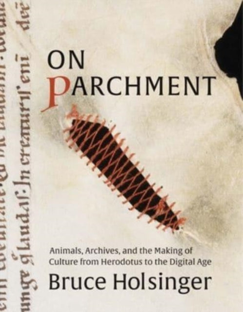 Book cover of: On Parchment. By: Bruce Holsinger