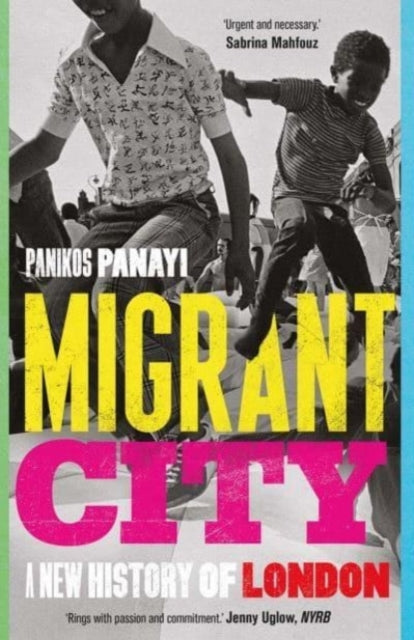 Book cover of: Migrant City. By: Panikos Panayi