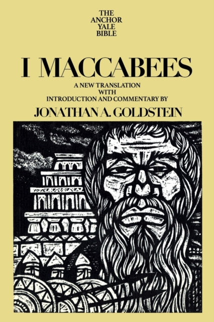 Book cover of: I Maccabees. By: Jonathan Goldstein