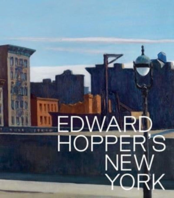 Book cover of: Edward Hopper's New York. By: Kim Conaty
