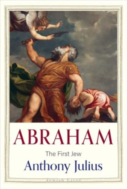 Book cover of: Abraham. By: Anthony Julius