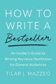 Book cover of: How to Write a Bestseller. By: Tilar J. Mazzeo
