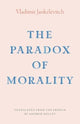Book cover of: Paradox of Morality. By: Vladimir Jankelevitch