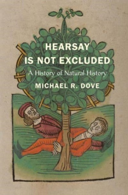Book cover of: Hearsay Is Not Excluded. By: Michael R. Dove