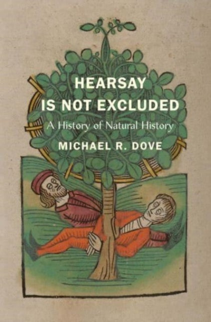 Book cover of: Hearsay Is Not Excluded. By: Michael R. Dove