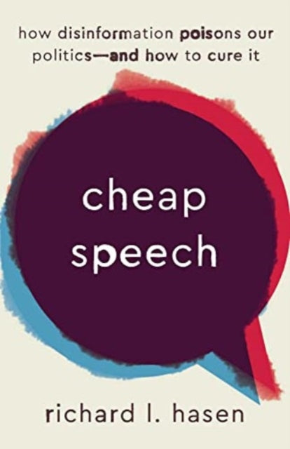 Book cover of: Cheap Speech. By: Richard L. Hasen
