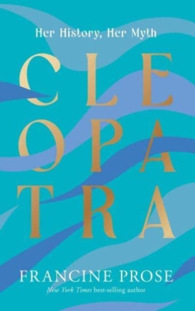 Book cover of: Cleopatra. By: Francine Prose