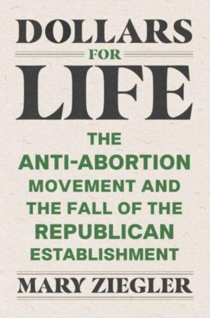 Book cover of: Dollars for Life. By: Mary Ziegler