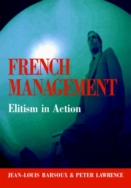 Book cover of: French Management. By: Jean-Lo Barsoux
