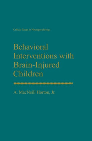 Behavioral Interventions with Brain-Injured Children