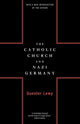 Book cover of: Catholic Church And Nazi Germany