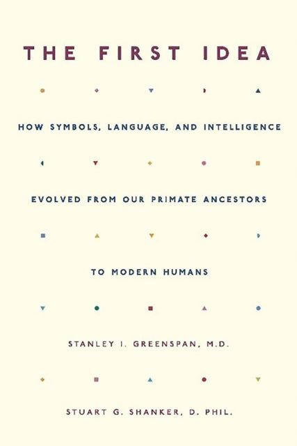 Book cover of: First Idea. By: Stanley I. Greenspan