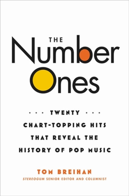 Book cover of: Number Ones. By: Tom Breihan