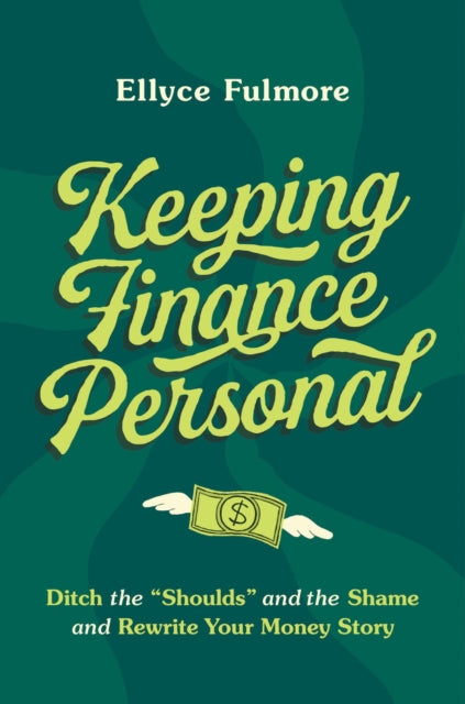 Book cover of: Keeping Finance Personal. By: Ellyce Fulmore