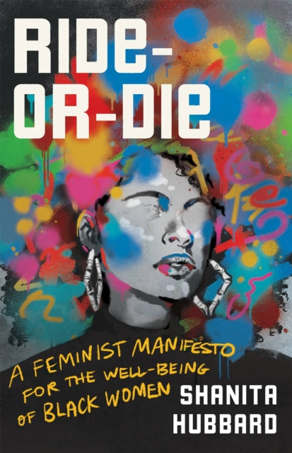 Book cover of: Ride-Or-Die. By: Shanita Hubbard