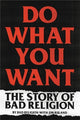 Book cover of: Do What You Want. By: Bad Religion