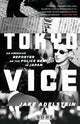 Book cover of: Tokyo Vice. By: Jake Adelstein