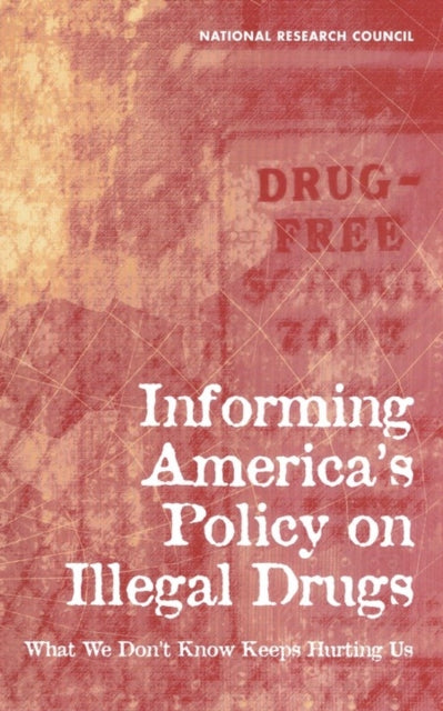 Book cover of: Informing America's Policy on Illegal Drugs. By: F. Manski