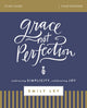 Book cover of: Grace, Not Perfection Bible Study Guide. By: Emily Ley