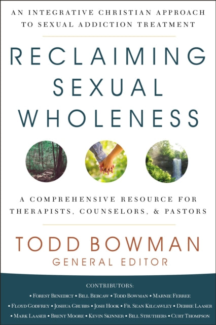 Book cover of: Reclaiming Sexual Wholeness. By: Todd Bowman