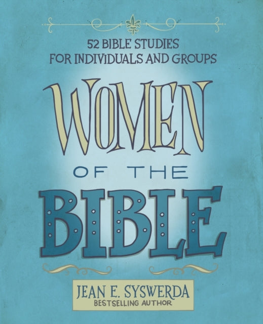 Book cover of: Women of the Bible. By: Jean E. Syswerda