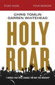 Book cover of: Holy Roar Bible Study Guide. By: Chris Tomlin