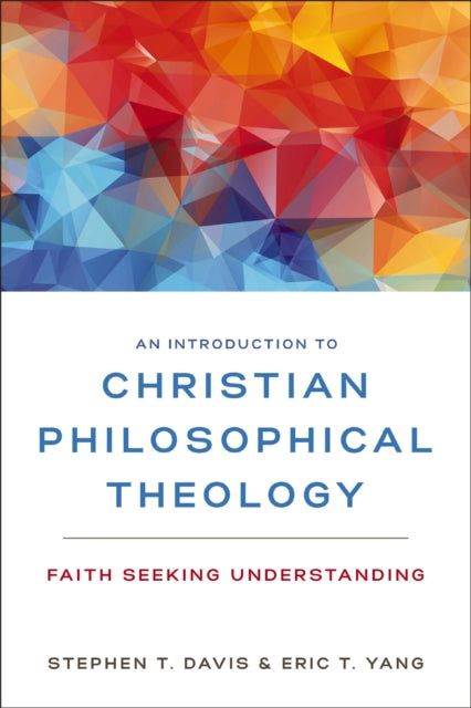 Book cover of: Introduction to Christian Philosophical Theology. By: Stephen T. Davis