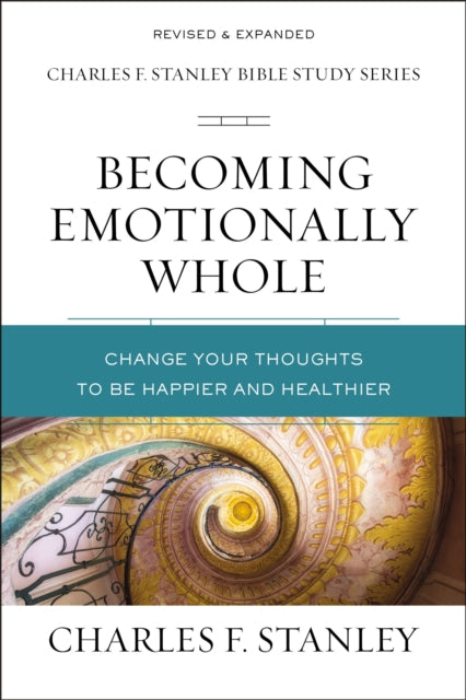 Book cover of: Becoming Emotionally Whole. By: Charles F. Stanley (personal)
