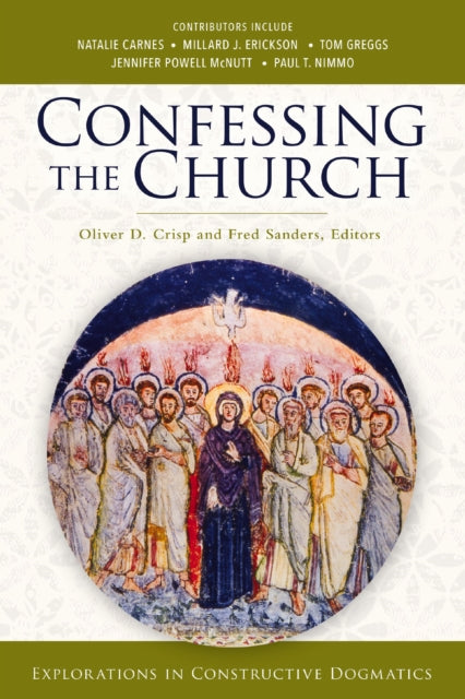 Book cover of: Confessing the Church. By: Oliver D. Crisp