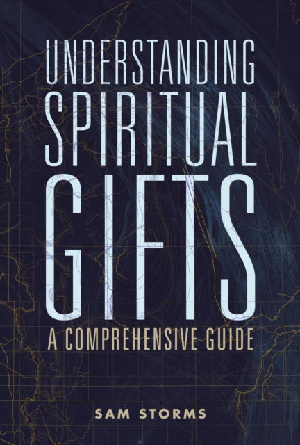 Book cover of: Understanding Spiritual Gifts. By: Sam Storms