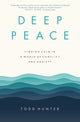 Book cover of: Deep Peace. By: Todd Hunter