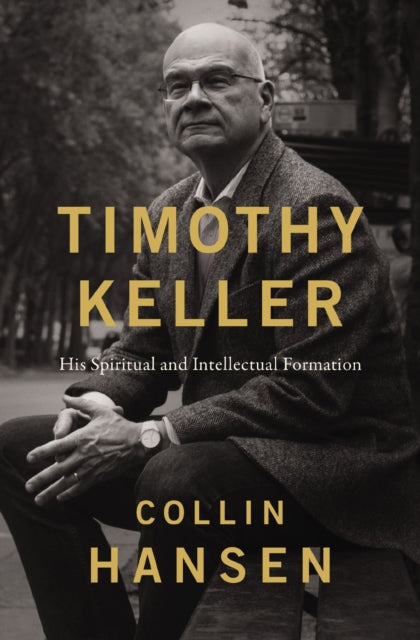 Book cover of: Timothy Keller. By: Collin Hansen