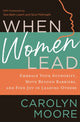 Book cover of: When Women Lead. By: Carolyn Moore