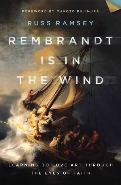 Book cover of: Rembrandt Is in the Wind. By: Russ Ramsey