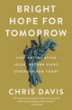 Book cover of: Bright Hope for Tomorrow. By: Chris Davis