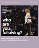 Book cover of: Who Are You Following? Bible Study Guide plus Streaming Video. By: Sadie Robertson Huff