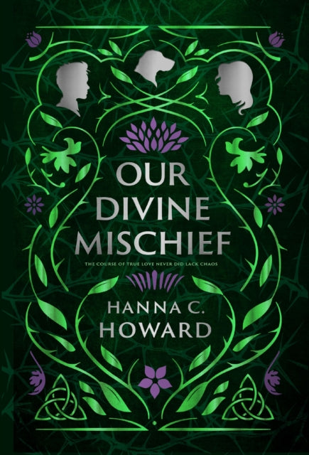 Book cover of: Our Divine Mischief. By: Hanna Howard