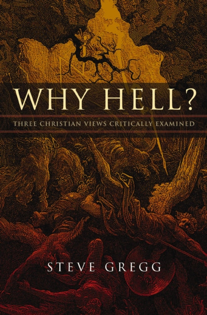 Book cover of: Why Hell?. By: Steve Gregg