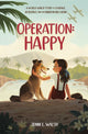 Book cover of: Operation: Happy. By: Jenni L. Walsh