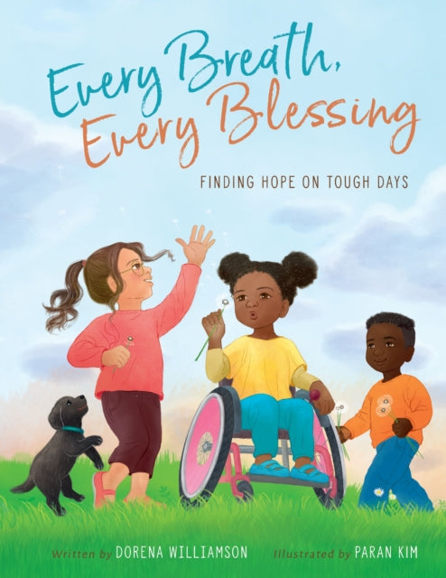 Every Breath, Every Blessing, Finding Hope on Tough Days 9780310166788 WILLIAMSON  DORENA