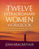 Book cover of: Twelve Extraordinary Women Workbook, Revised and Updated