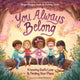 You Always Belong