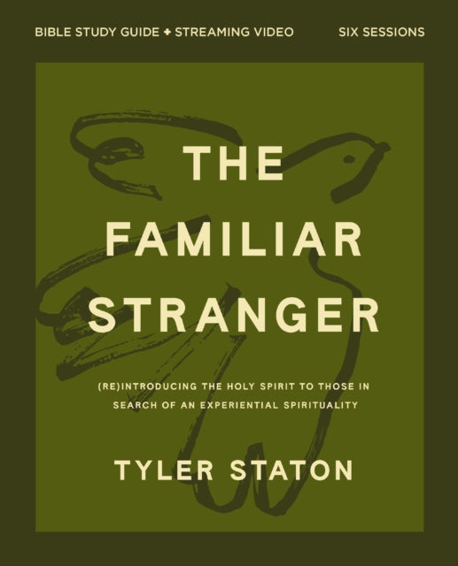 Familiar Stranger Bible Study Guide plus Streaming Video